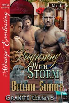 Progressing with Storm [Granite County 5] (Siren Publishing Ménage Everlasting ManLove) Read online