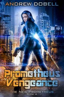 Prometheus Vengeance (The New Prometheus Book 4) Read online