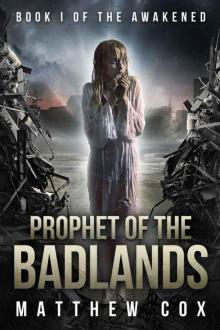 Prophet of the Badlands (The Awakened Book 1) Read online