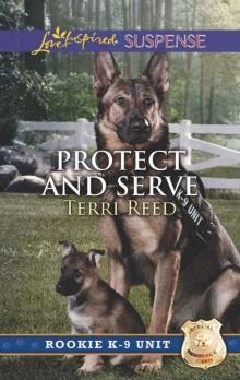 Protect and Serve (Rookie K-9 Unit) Read online