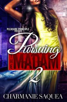 Pursuing The Madam 2 Read online