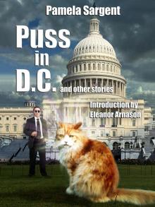 Puss in D.C. and Other Stories Read online