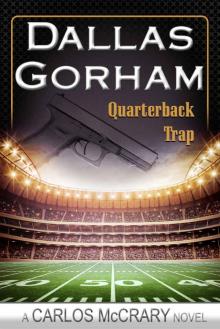Quarterback Trap (A Carlos McCrary novel Book 3) Read online