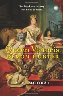 Queen Victoria: Demon Hunter Read online