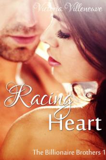 Racing Heart (The Billionaire Brothers 1) Read online