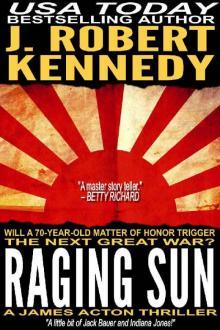 Raging Sun (A James Acton Thriller, #16) (James Acton Thrillers)