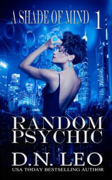 Random Psychic--A Shade of Mind--Book 1