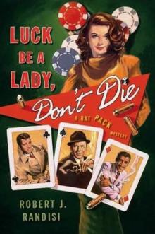 [Rat Pack 02] - Luck Be a Lady, Don't Die Read online