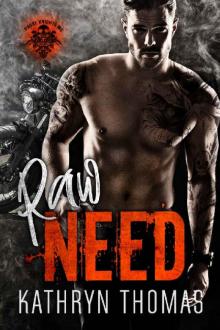 Raw Need_A Motorcycle Club Romance_Padre Knights MC Read online