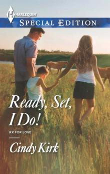 Ready, Set, I Do! (Rx for Love)