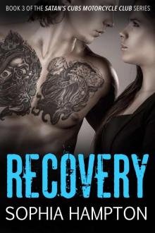 Recovery (Satan's Cubs Motorcycle Club Book 3) Read online