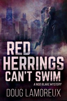 Red Herrings Can't Swim (Nod Blake Mysteries Book 2) Read online