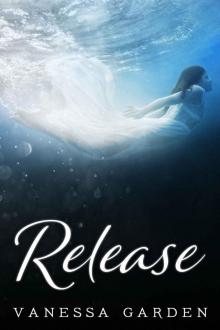 Release (The Submerged Sun, #3) Read online