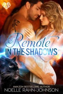 Remote in the Shadows: A Paranormal Shapeshifter Romance Read online