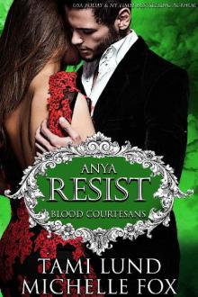 Resist: A Vampire Blood Courtesans Romance Read online