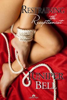Restraining the Receptionist: ...the Receptionist, Book 2 Read online