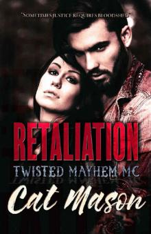 Retaliation: A Twisted Mayhem MC Novel Read online