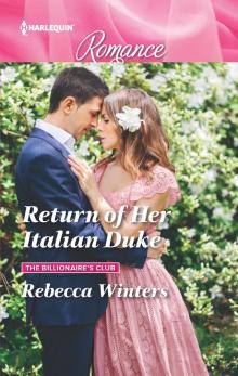 Return of Her Italian Duke Read online