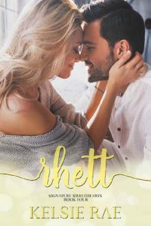 Rhett (Signature Sweethearts) Read online