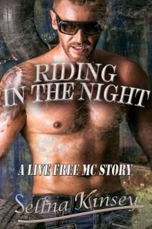 Riding in the Night (Live Free MC Erotica) Read online