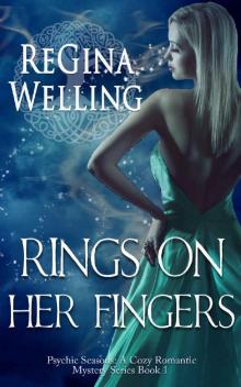 Rings On Her Fingers (The Psychic Seasons Series Book 1) Read online