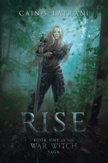 Rise (War Witch Book 1) Read online