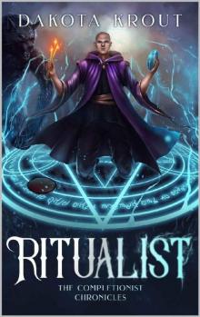 Ritualist (The Completionist Chronicles Book 1) Read online