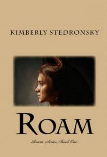 Roam (Roam Series, Book One) Read online