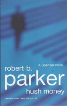Robert B Parker - Spenser 26 - Hush Money Read online