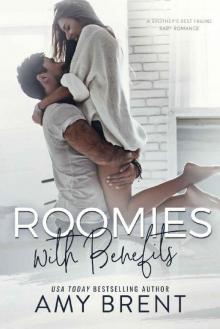 Roomies with Benefits: A Brother's Best Friend Baby Romance Read online