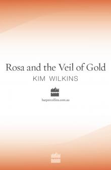 Rosa and the Veil of Gold Read online
