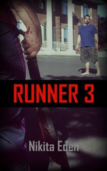 Runner Series (Book 1): Runner 3 Read online