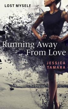 Running Away From Love