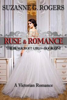 Ruse & Romance (The Beaucroft Girls Book 1)