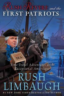 Rush Revere and the First Patriots: Time-Travel Adventures With Exceptional Americans Read online