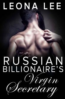 Russian Billionaire's Virgin Secretary Read online