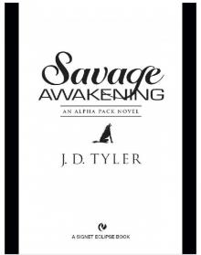 Savage Awakening: An Alpha Pack Novel Read online
