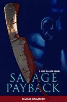 SAVAGE PAYBACK (Jack Calder Crime Series #3) Read online