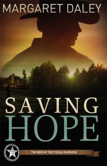 Saving Hope: Men of the Texas Rangers Book 1 Read online