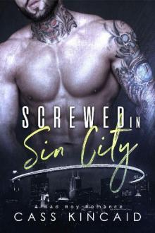 Screwed In Sin City: A Bad Boy Romance Read online