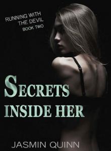 Secrets Inside Her: Running with the Devil Book Two Read online