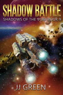 Shadow Battle (Shadows of the Void Space Opera Serial Book 9) Read online