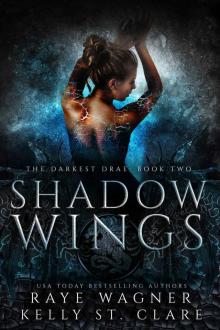 Shadow Wings_The Darkest Drae [Book 2] Read online