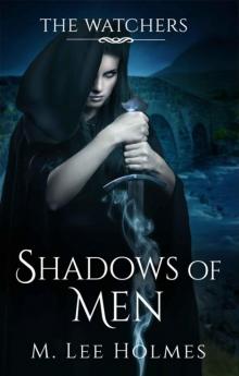 Shadows of Men (The Watchers Book 1) Read online