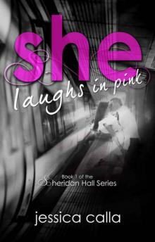 She Laughs in Pink (Sheridan Hall #1) Read online