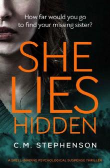 She Lies Hidden: a spell-binding psychological suspense thriller Read online