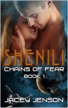 Shenili: Chains of Fear, Book 1 Read online