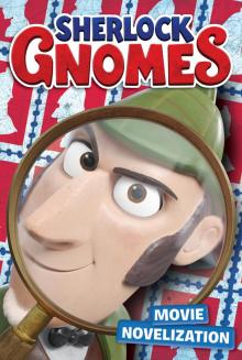 Sherlock Gnomes Movie Novelization Read online