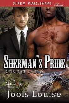 Sherman's Pride [Spirit of Sage 6] (Siren Publishing Classic ManLove) Read online