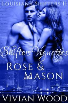 Shifters Vignettes: Rose and Mason Read online